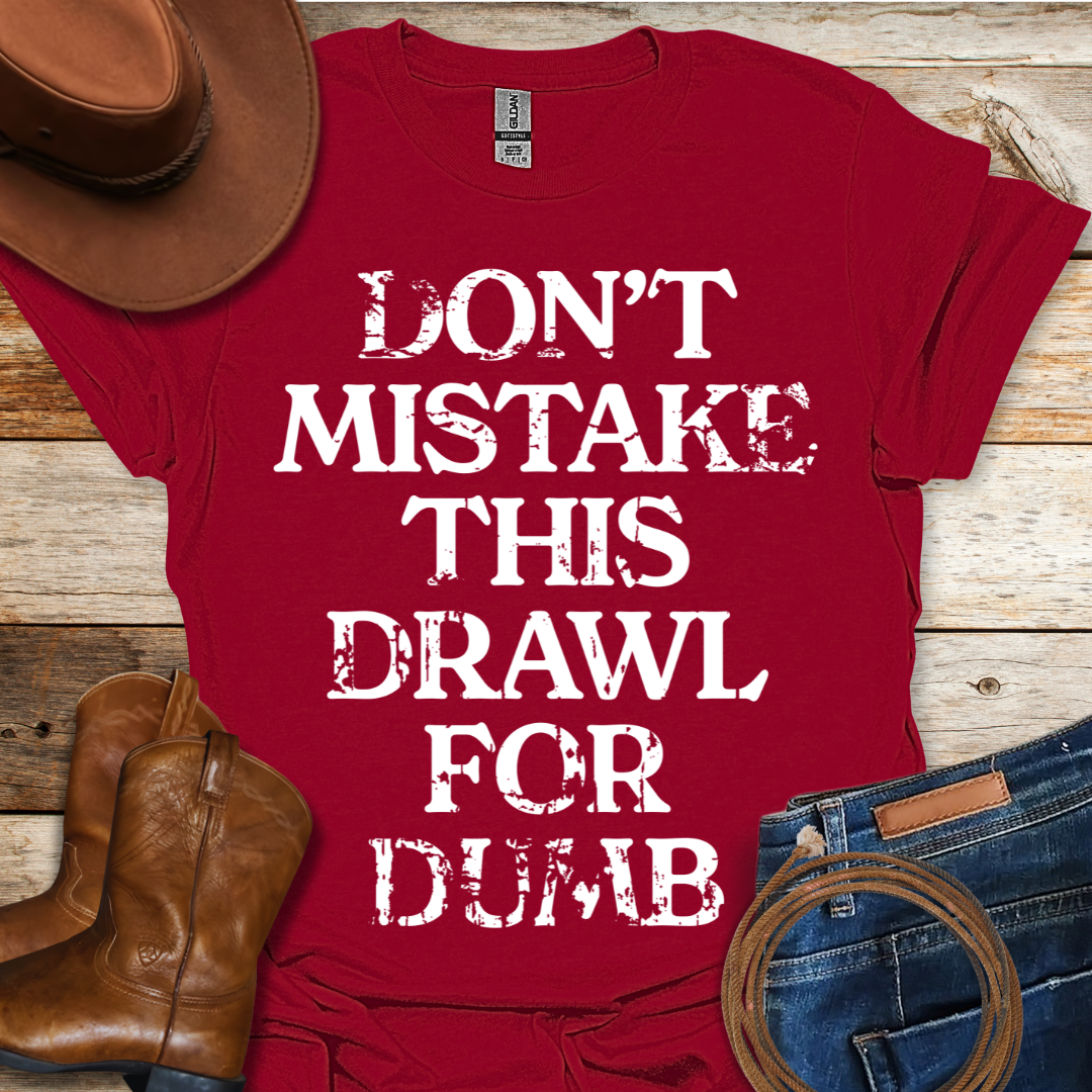 This Drawl T-Shirt