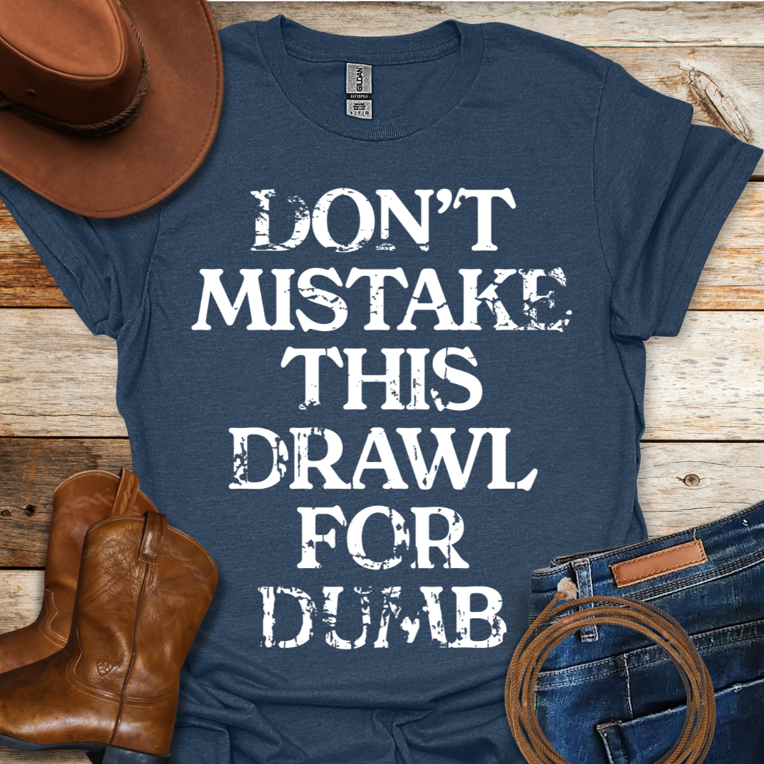 This Drawl T-Shirt