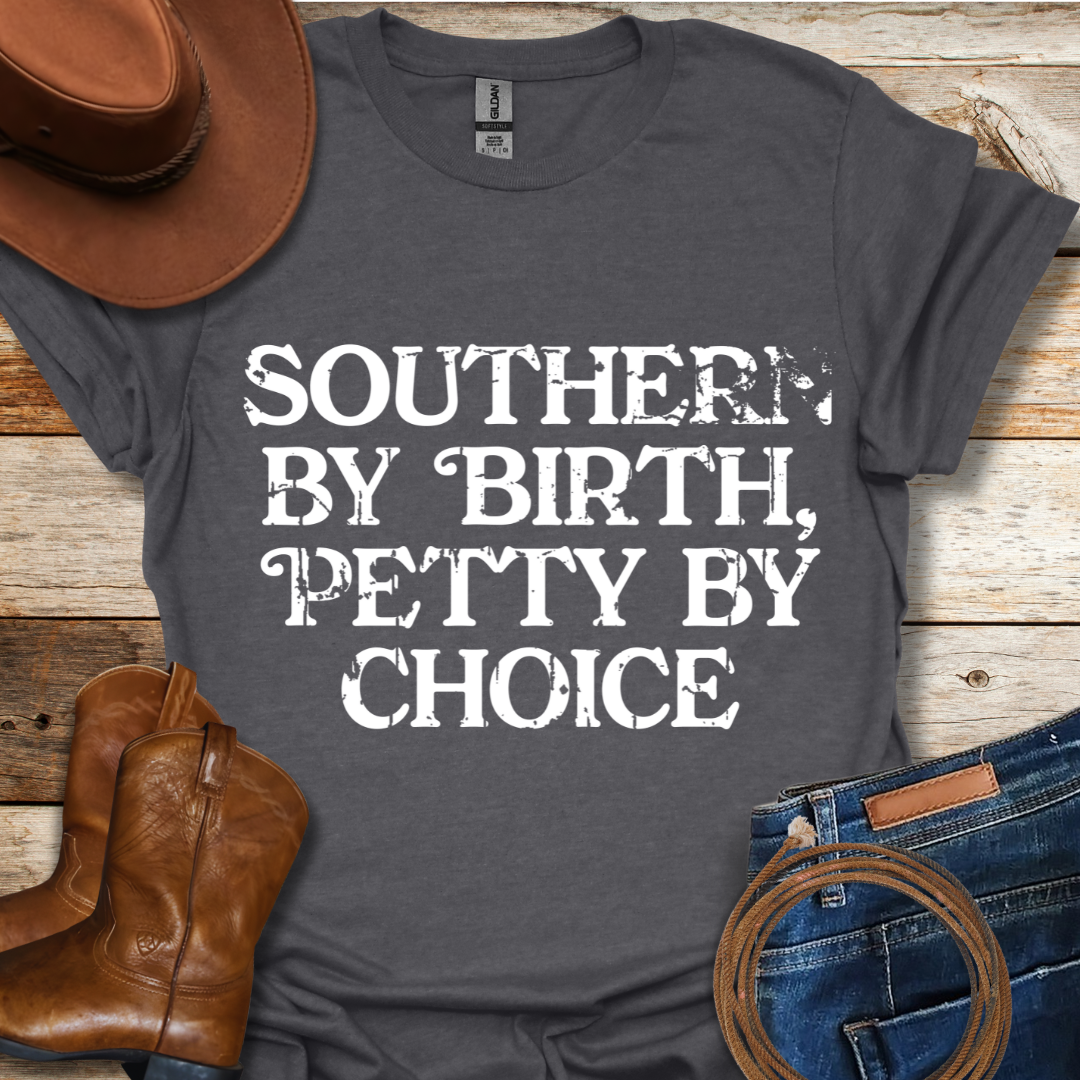 Southern By Birth T-Shirt