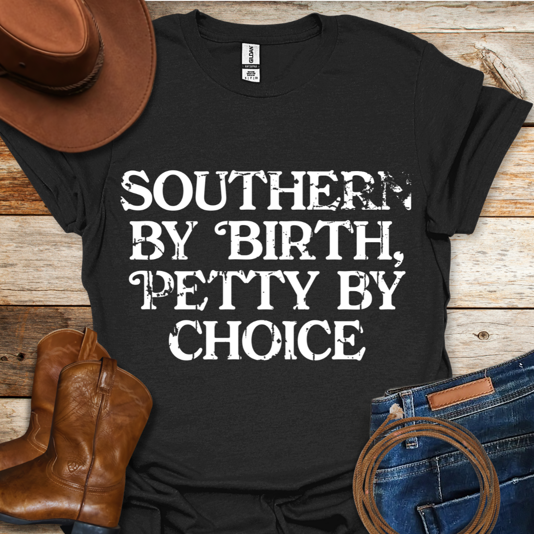 Southern By Birth T-Shirt
