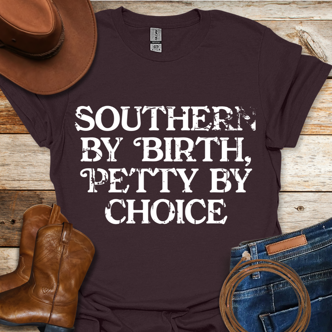 Southern By Birth T-Shirt