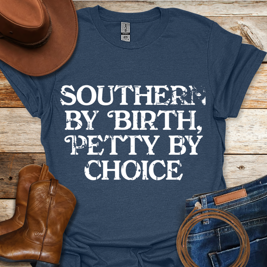 Southern By Birth T-Shirt