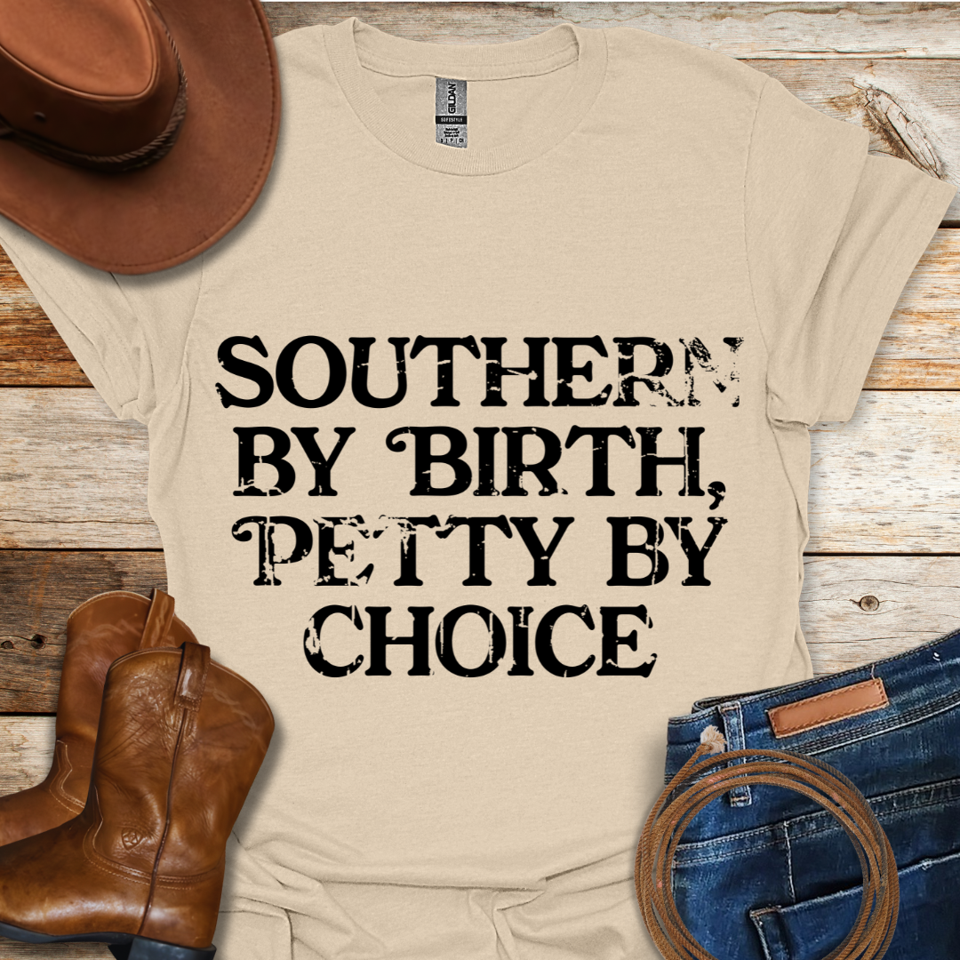 Southern By Birth T-Shirt