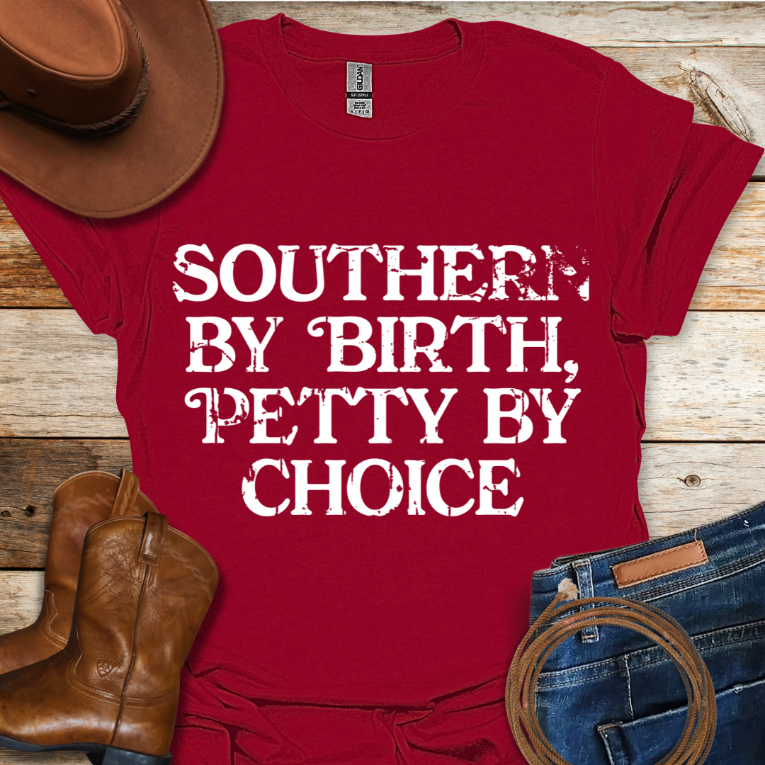 Southern By Birth T-Shirt
