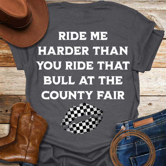 Ride Me T-Shirt (Back Print)