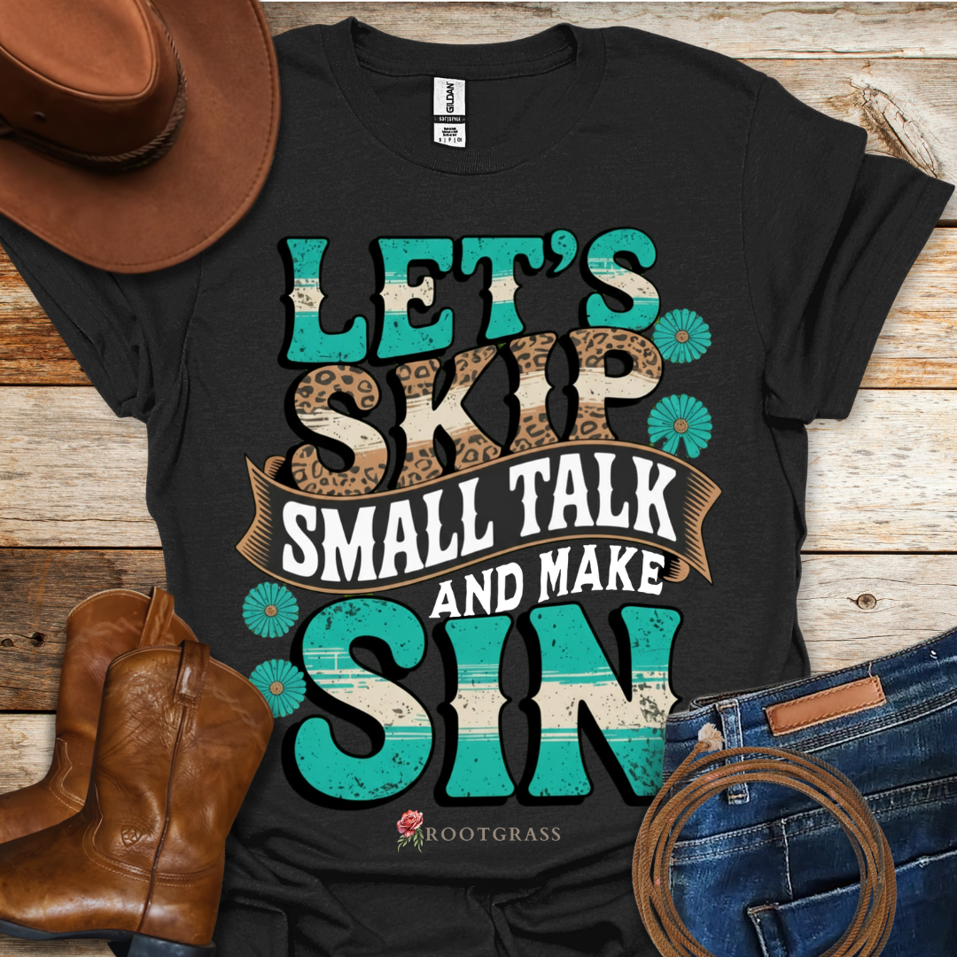 Make Sin T-Shirt