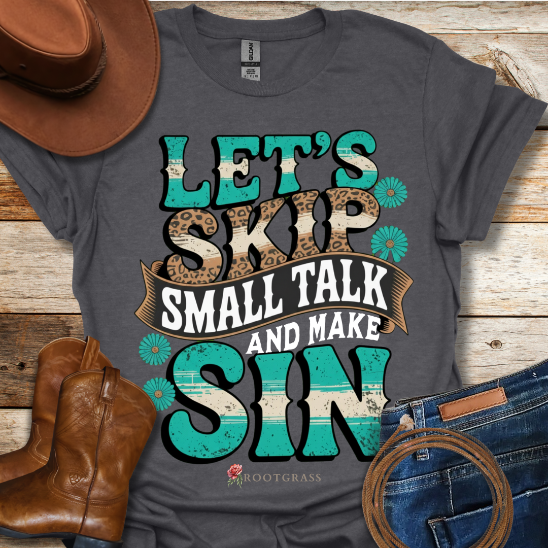 Make Sin T-Shirt