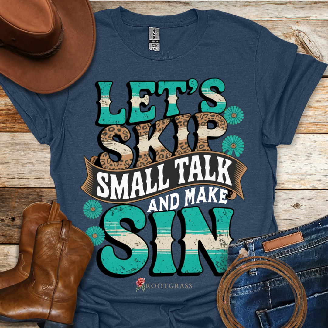 Make Sin T-Shirt