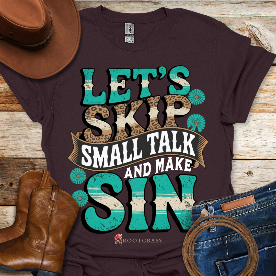 Make Sin T-Shirt