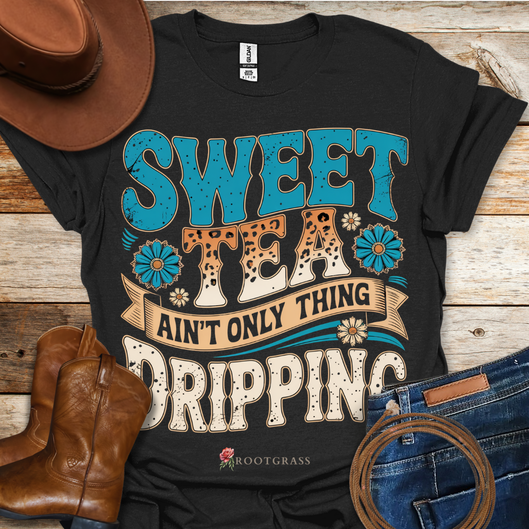 Sweet Tea Drippin' T-Shirt