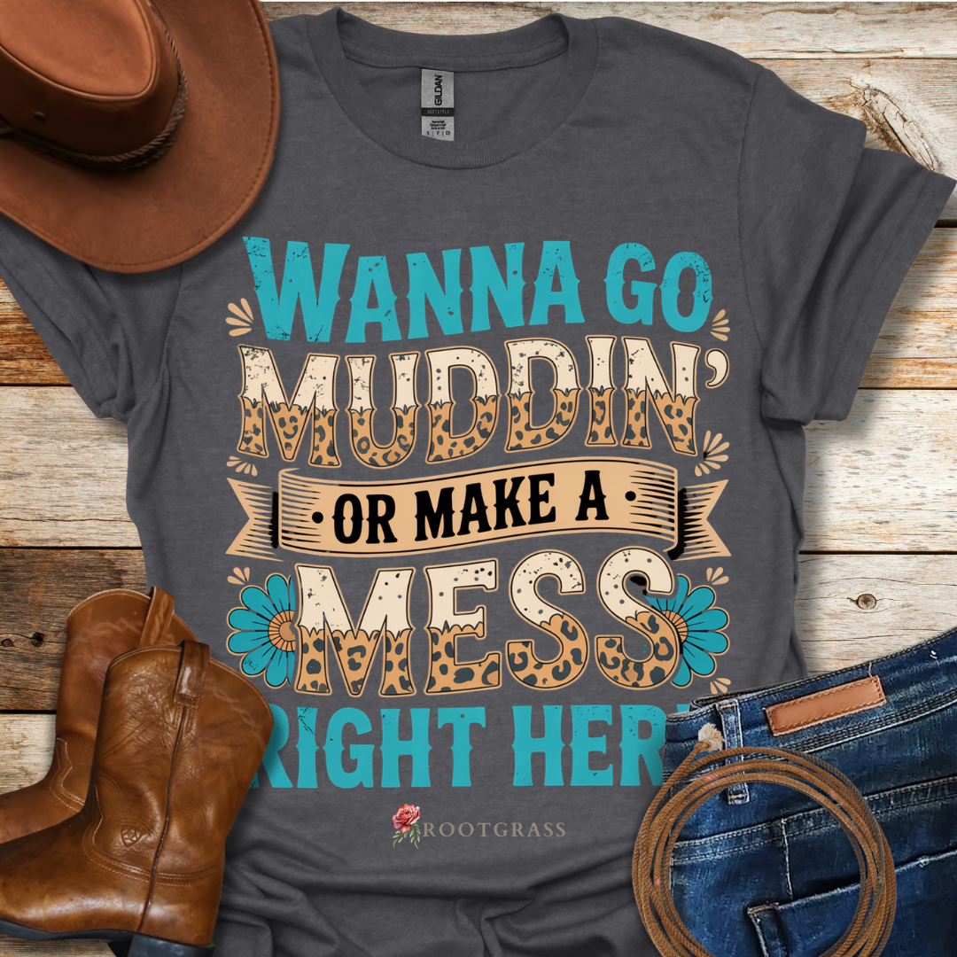 Muddin' T-Shirt