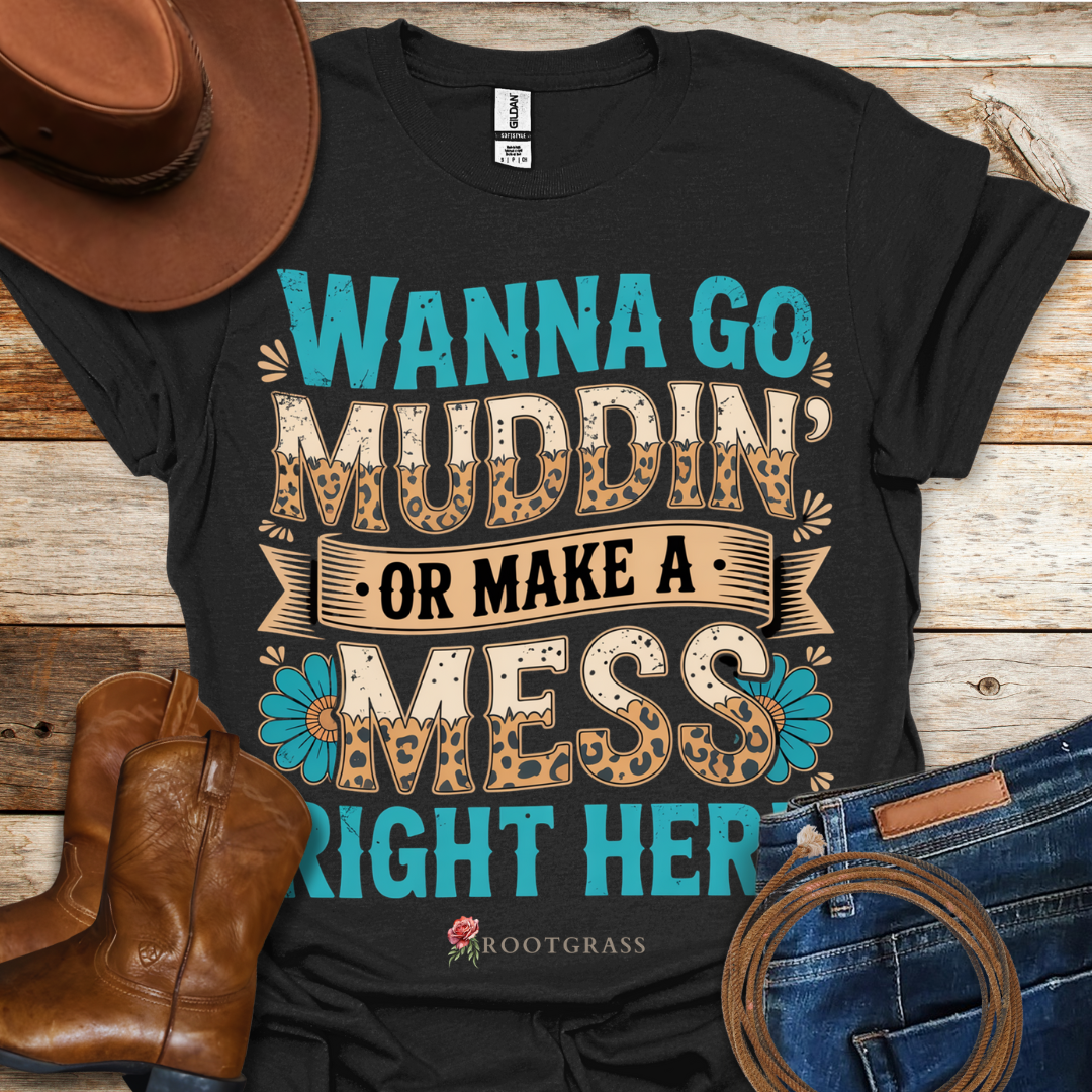 Muddin' T-Shirt