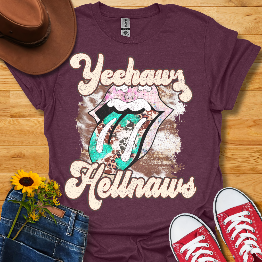 Yeehaws & Hellnaws T-Shirt