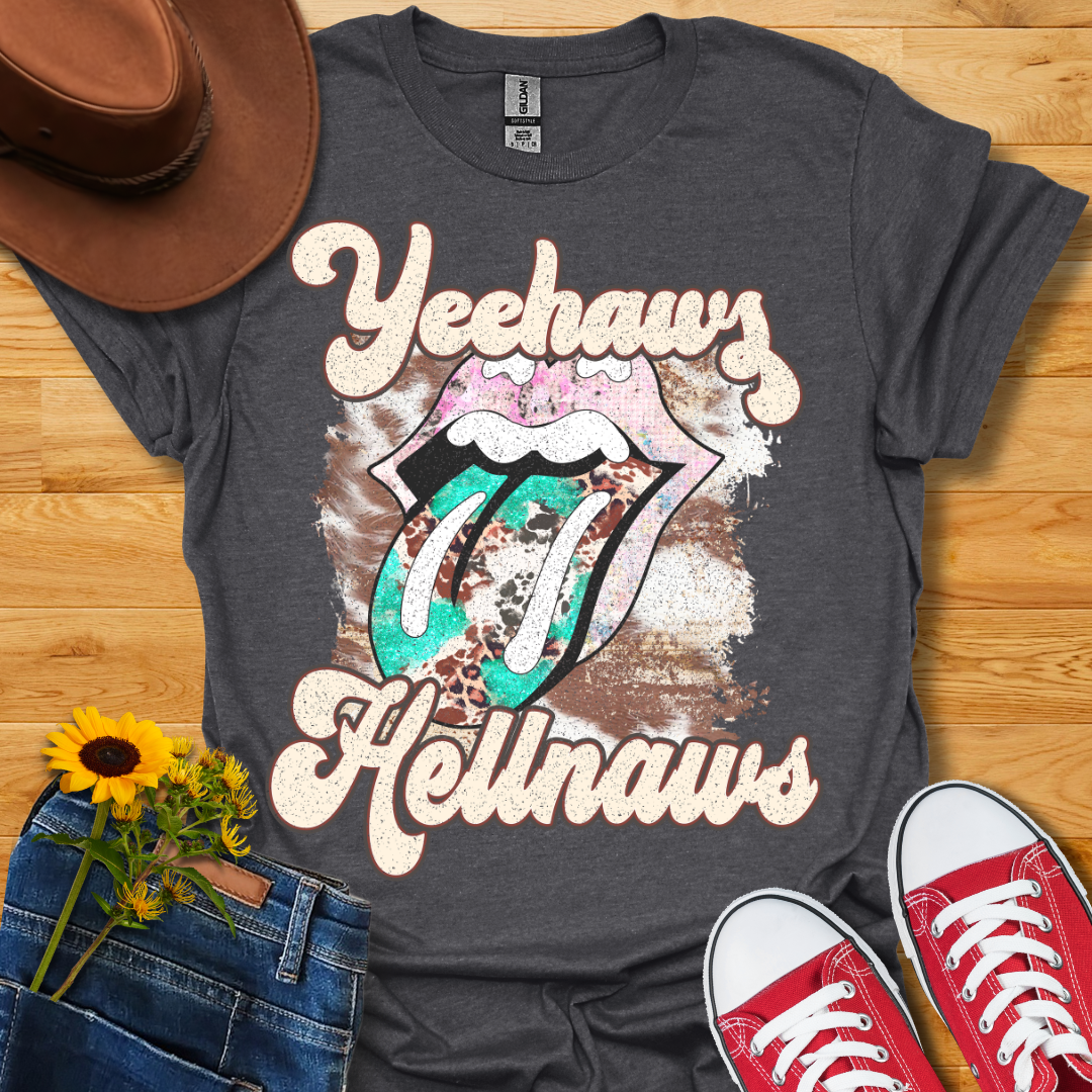 Yeehaws & Hellnaws T-Shirt
