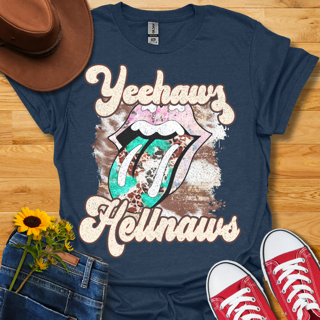 Yeehaws & Hellnaws T-Shirt