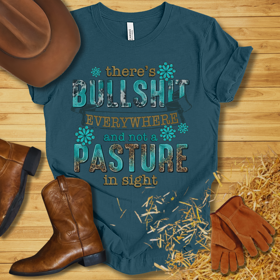 There's BS Everywhere T-Shirt