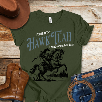 She Don't Hawk T-Shirt