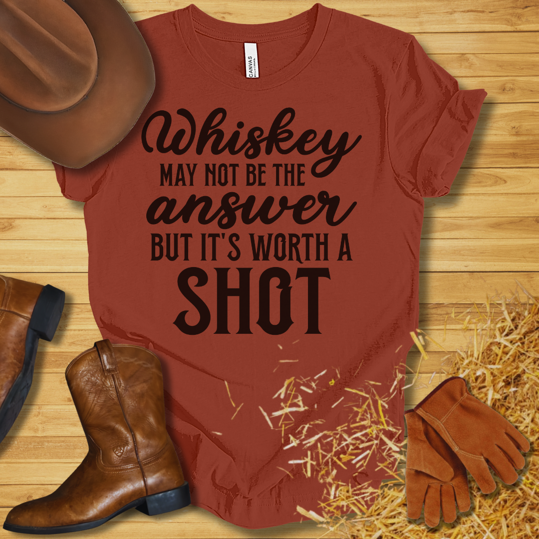 Worth A Shot T-Shirt