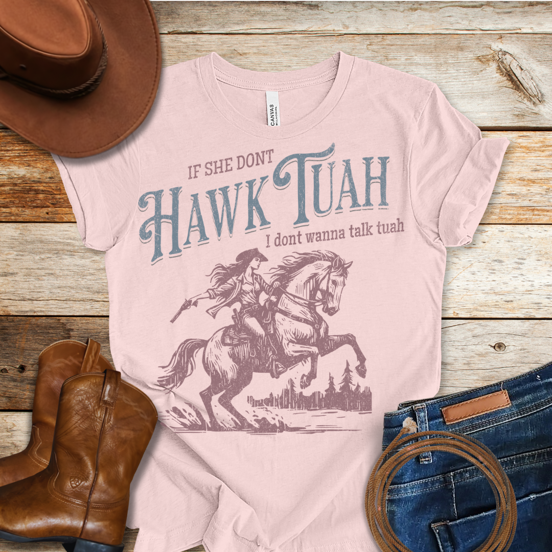 She Don't Hawk T-Shirt