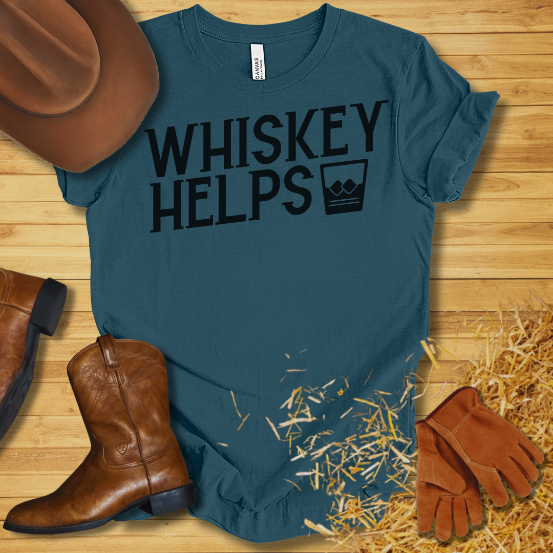 Whiskey Helps T-Shirt