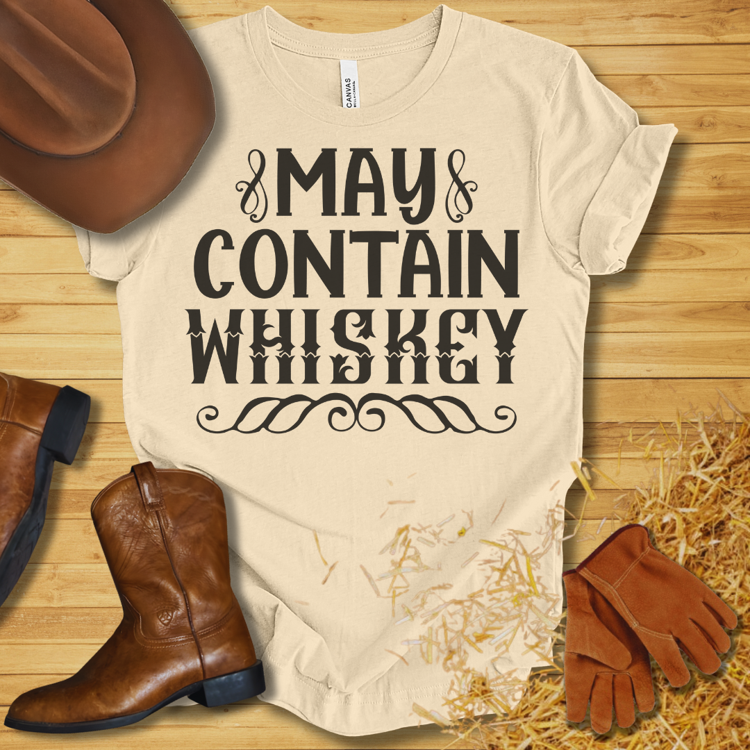 May Contain Whiskey T-Shirt