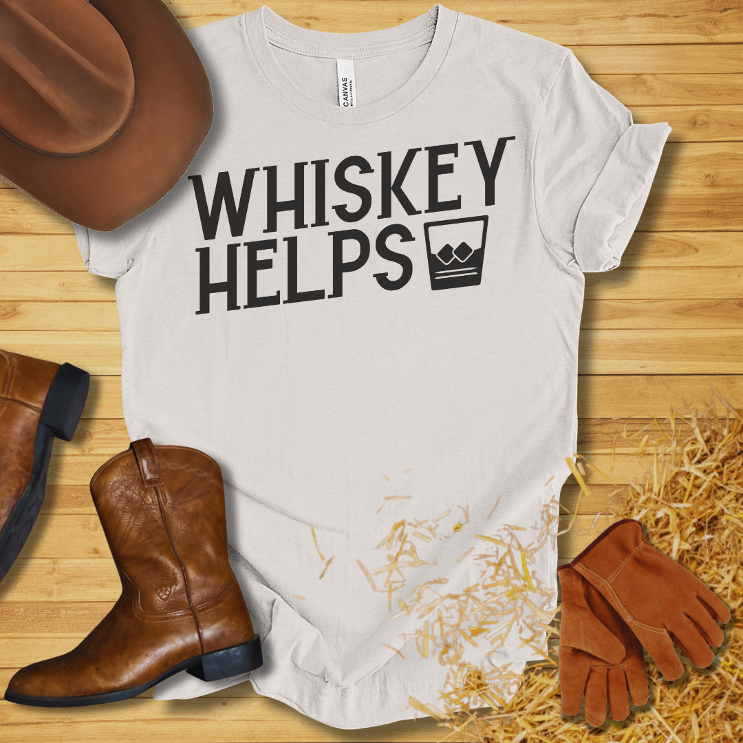 Whiskey Helps T-Shirt