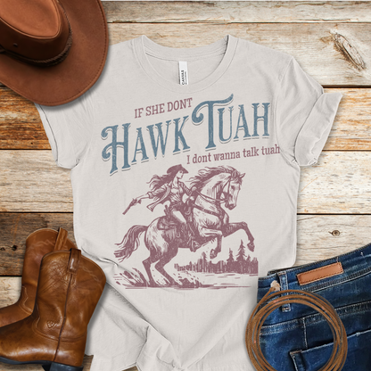 She Don't Hawk T-Shirt