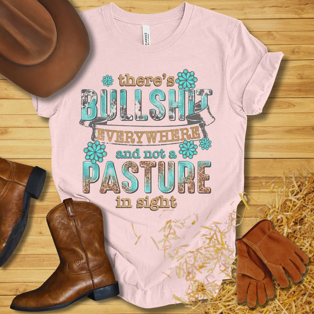 There's BS Everywhere T-Shirt